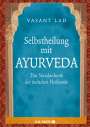 Vasant Lad: Selbstheilung mit Ayurveda, Buch