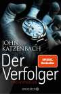 John Katzenbach: Der Verfolger, Buch