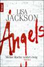 Lisa Jackson: Angels, Buch
