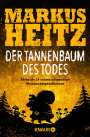 Markus Heitz: Der Tannenbaum des Todes, Buch