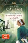 Hanna Caspian: Schloss Liebenberg. Hinter dem hellen Schein., Buch