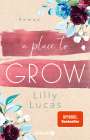 Lilly Lucas: A Place to Grow, Buch