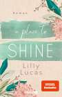 Lilly Lucas: A Place to Shine, Buch