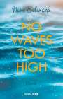 Nina Bilinszki: No Waves too high, Buch