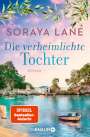 Soraya Lane: Die verheimlichte Tochter, Buch