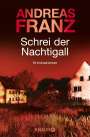Andreas Franz: Schrei der Nachtigall, Buch