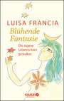 Luisa Francia: Blühende Fantasie, Buch