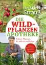 Markus Strauß: Die Wildpflanzen-Apotheke, Buch