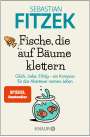 Sebastian Fitzek: Fische, die auf Bäume klettern, Buch