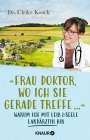 Ulrike Koock: »Frau Doktor, wo ich Sie gerade treffe...«, Buch