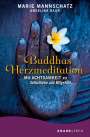 Marie Mannschatz: Buddhas Herzmeditation, Buch