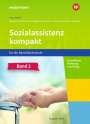 Silke Reinsch: Sozialassistenz kompakt 2. Schülerband. Für die Berufsfachschule - Ausgabe Nordrhein-Westfalen, Buch