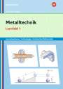 Manfred Büchele: Metalltechnik Lernsituationen, Technologie, Technische Mathematik. Lernfeld 1: Lernsituationen, Buch