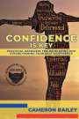 Cameron Bailey: Confidence is Key, Buch