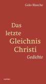 Golo Blasche: Das letzte Gleichnis Christi, Buch