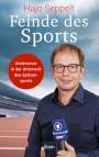 Hajo Seppelt: Feinde des Sports, Buch