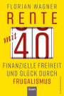 Florian Wagner: Rente mit 40, Buch
