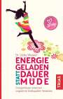 Libby Weaver: Energiegeladen statt dauermüde, Buch