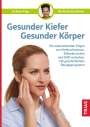 Stefanie Kapp: Gesunder Kiefer - Gesunder Körper, Buch