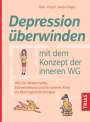 Sonja Unger: Depression überwinden mit dem Konzept der inneren WG, Buch