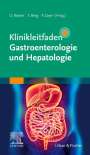 : Klinikleitfaden Gastroenterologie und Hepatologie, Buch