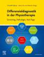 : Differenzialdiagnostik in der Physiotherapie - Screening, Pathologie, Red Flags, Buch