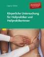Dagmar Dölcker: Körperliche Untersuchung für Heilpraktiker und Heilpraktikerinnen, Buch