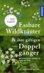 Eva-Maria Dreyer: Essbare Wildkräuter und ihre giftigen Doppelgänger, Buch
