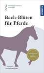 Ute Ochsenbauer: Bach-Blüten für Pferde, Buch