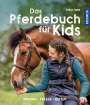 Sarah Bude: Das Pferdebuch für Kids, Buch