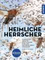 Ulrich Schmid: Insekten - Heimliche Herrscher, Buch