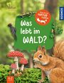 Julia Hiller: Mein erster Naturführer, Was lebt im Wald?, Buch