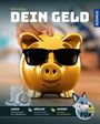 "DEIN GELD" steht groß oben. Ein goldenes Sparschwein mit Sonnenbrille, darunter gezeichnete Münzen und ein lächelnder Fuchs.