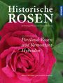Text: "Historische ROSEN im Europa-Rosarium Sangerhausen. Portland-Rosen und Remontant-Hybriden. Hella Brumme und Eilike Vemmer." Eine rosa Rose im Hintergrund.