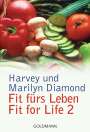 Harvey Diamond: Fit fürs Leben. Fit for Life II, Buch