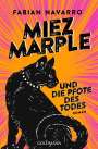 Fabian Navarro: Miez Marple und die Pfote des Todes, Buch