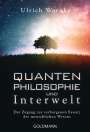 Ulrich Warnke: Quantenphilosophie und Interwelt, Buch