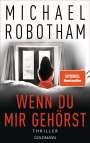Michael Robotham: Wenn du mir gehörst, Buch