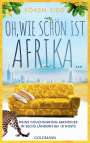 Sören Sieg: Oh, wie schön ist Afrika ..., Buch