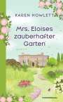 Karen Howlett: Mrs. Eloises zauberhafter Garten, Buch