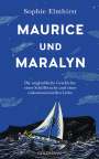 Sophie Elmhirst: Maurice und Maralyn, Buch