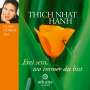 Thich Nhat Hanh: Frei sein, wo immer du bist, CD