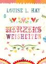 Louise Hay: Herzensweisheiten, Buch