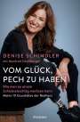 Denise Schindler: Vom Glück, Pech zu haben, Buch