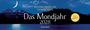 „Das Mondjahr 2028“. Dunkle Landschaft, heller Mondschein über Bergen und See, gelber Kreis mit „Das Original“.