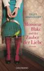 Gilles Legardinier: Monsieur Blake und der Zauber der Liebe, Buch