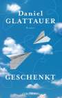 Daniel Glattauer: Geschenkt, Buch
