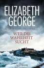 Elizabeth George: Wer die Wahrheit sucht, Buch