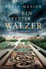 Beate Maxian: Ein letzter Walzer, Buch