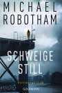 Michael Robotham: Schweige still, Buch